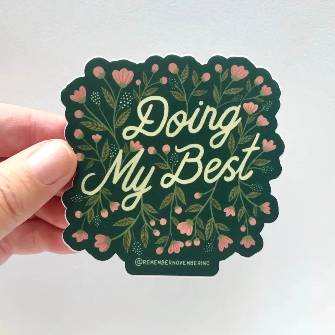 Doing My Best Sticker | Remember November