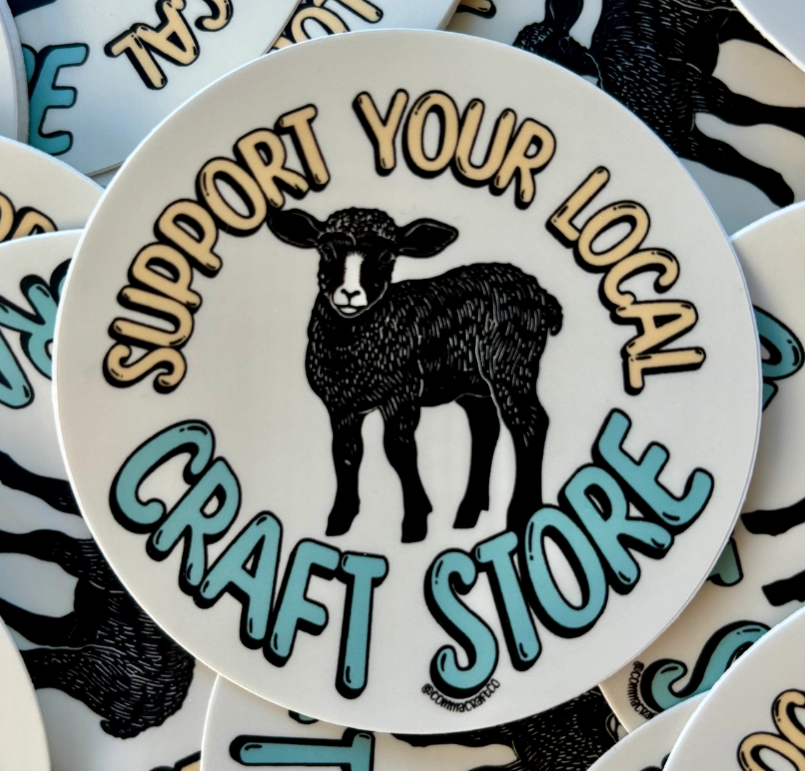 Support Your Local Craft Store Sticker | Comma Craft Co.