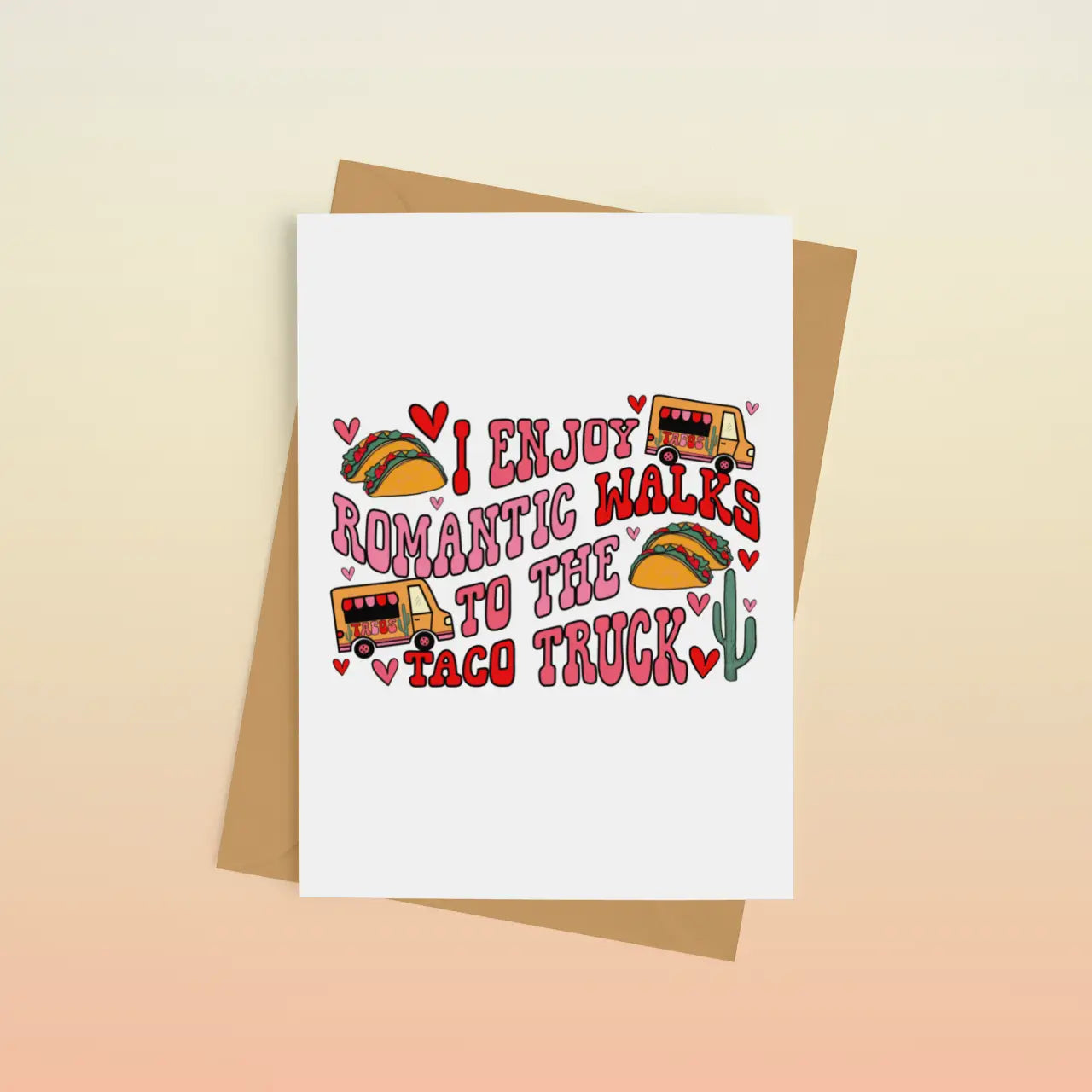 Romantic Walks to the Taco Truck Greeting Card | Indigo Maiden