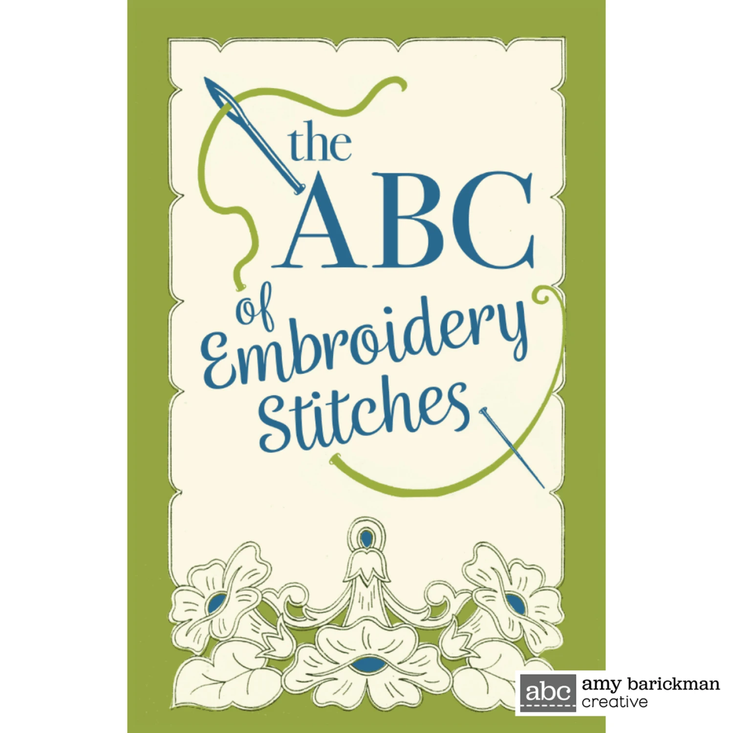 The ABC of Embroidery Stitches