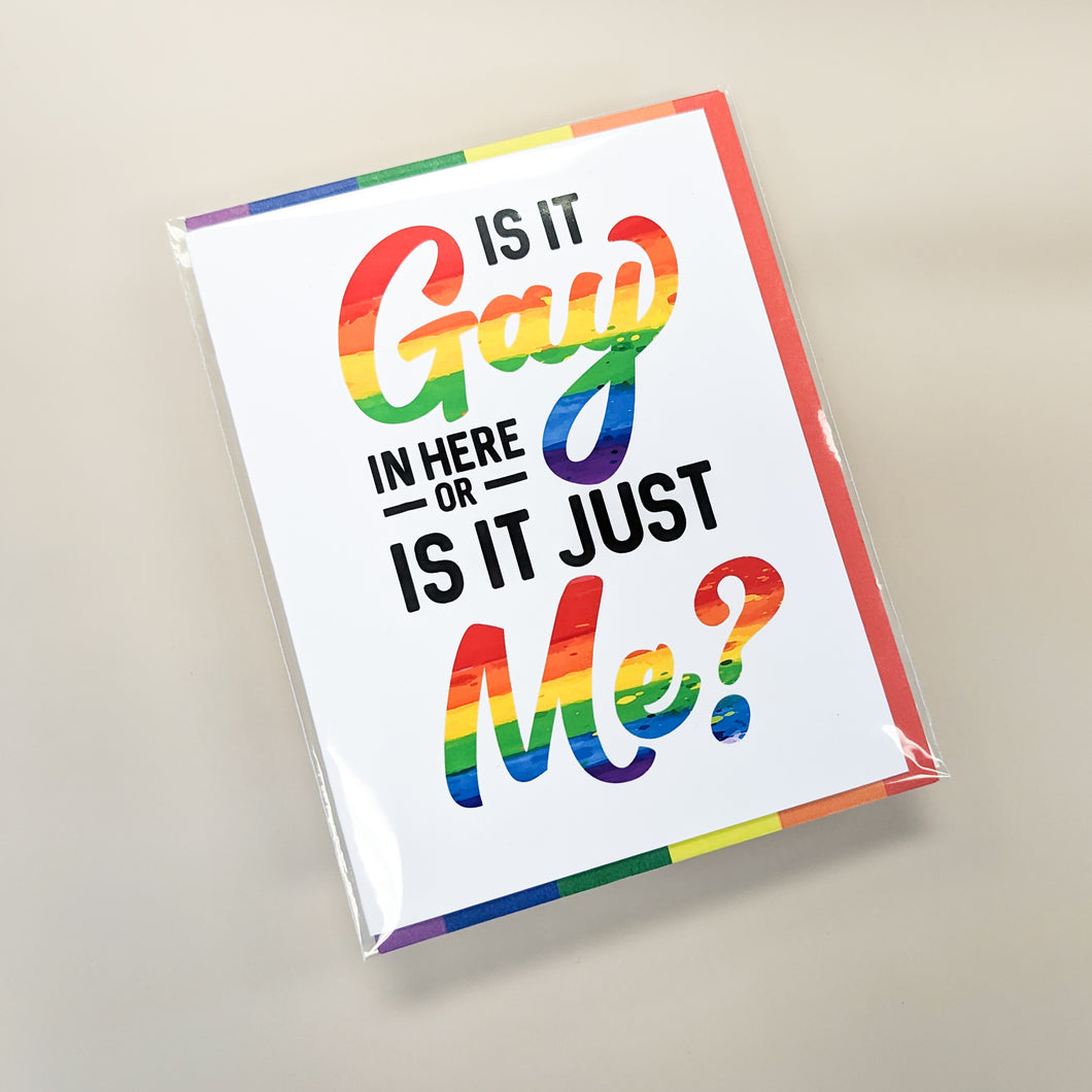 Is It Gay In Here? Greeting Card