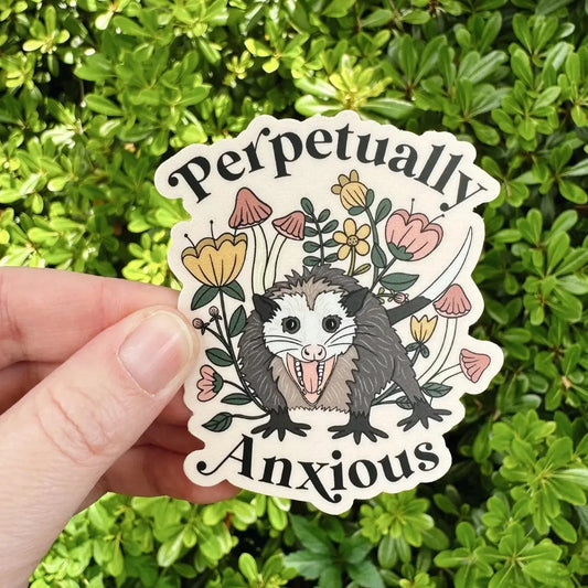 Perpetually Anxious Sticker