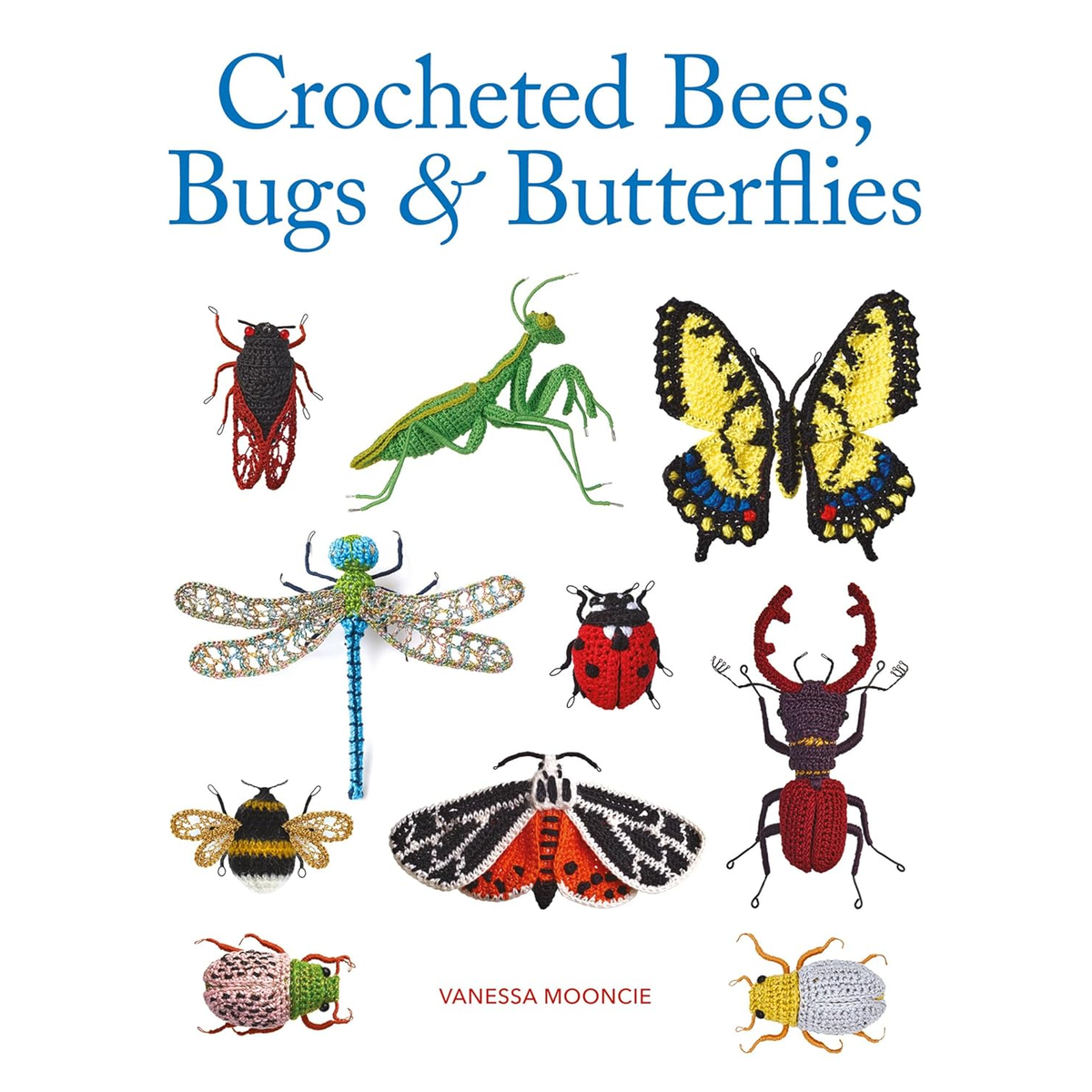 Crocheted Bees, Bugs & Butterflies