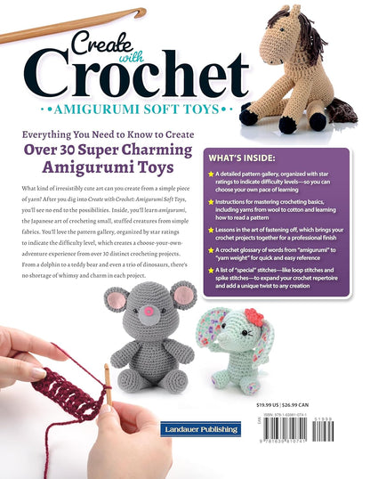 Create with Crochet: Amigurumi Soft Toys
