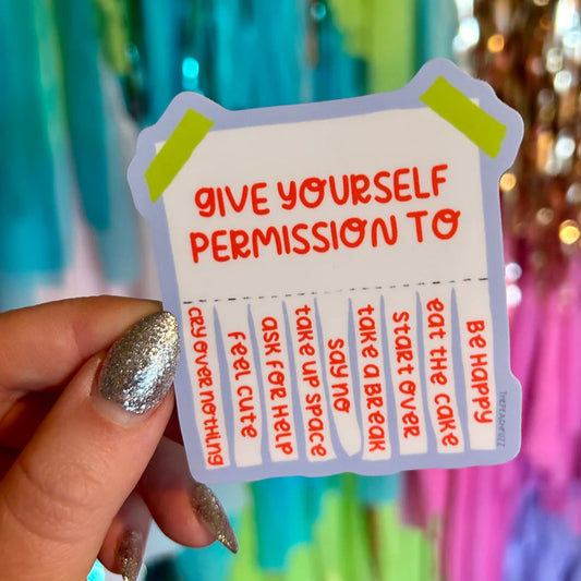 Give Yourself Permission Sticker | The Peach Fuzz