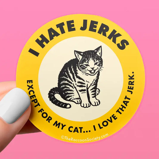 I Hate Jerks | Raccoon Society