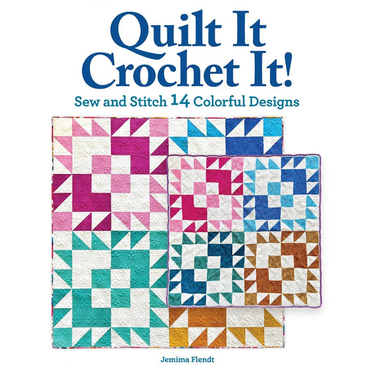 Quilt It, Crochet It!