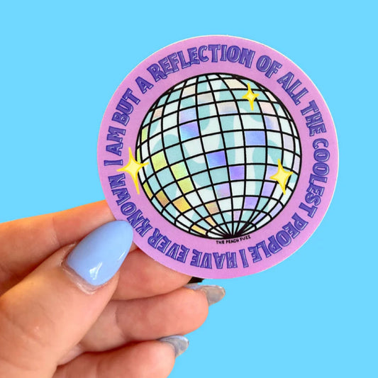 Reflection of The Coolest PEOPLE I've Known Holo Sticker | The Peach Fuzz