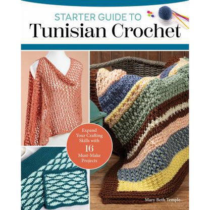 Starter Guide to Tunisian Crochet