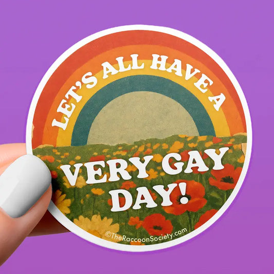 Very Gay Day | Raccoon Society