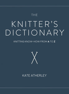 Knitter's Dictionary by Kate Atherly