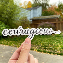 Load image into Gallery viewer, Courageous Sticker

